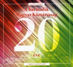 A harmadik Magyar Köztársaság 20 éve - borító